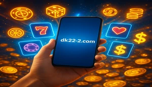 DK222 গেমিং প্ল্যাটফর্ম অ্যাপ